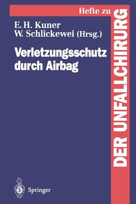Verletzungsschutz Durch Airbag - Schlickewei, Wolfgang, and Kuner, Eugen H