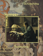 Vermeer: The Astronomer - Zeri, Federico, and Vermeer, Johannes