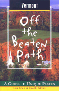 Vermont Off the Beaten Path: A Guide to Unique Places - Rogers, Barbara Radcliffe, and Rogak, Lisa, and Rogers, Stillman D (Editor)