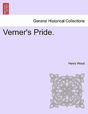 Verner's Pride. - Wood, Henry