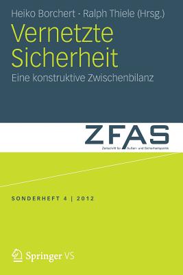 Vernetzte Sicherheit: Eine Konstruktive Zwischenbilanz - Borchert, Heiko (Editor), and Thiele, Ralph (Editor)