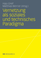 Vernetzung ALS Soziales Und Technisches Paradigma