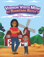 Vernon Visits Mom at Barnyard Betsy's