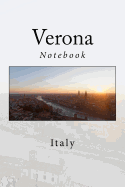 Verona: Italy Notebook