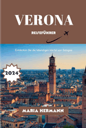 Verona Reisef?hrer 2024: Entdecken Sie die lebendigen Viertel von Bologna