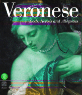Veronese: Gods, Heroes, and Allegories