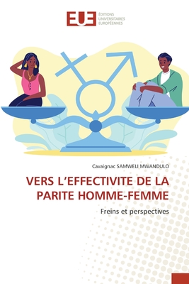 Vers l'Effectivite de la Parite Homme-Femme - Samweli Mwandulo, Cavaignac