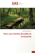 Vers une chimie durable et innovante