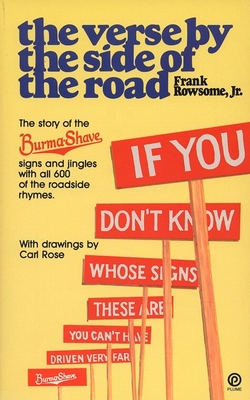 Verse by the Side of the Road: The Story of the Burma-Shave Signs and Jingles - Rowsome, Frank, Jr.