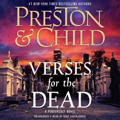 Verses for the Dead - Preston, Douglas, and Child, Lincoln, and Auberjonois, Ren (Read by)