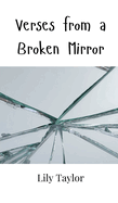 Verses from a Broken Mirror