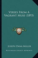 Verses From A Vagrant Muse (1893)