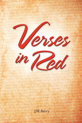 Verses in Red - Berry, J W