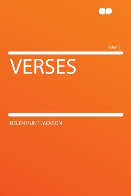 Verses - Jackson, Helen Hunt