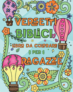 Versetti Biblici Libro da Colorare per Ragazze: 50 Belli Disegni per Bambini e Ragazzi con Citazioni Ispirate dalle Scritture