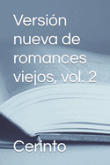 Versi?n nueva de romances viejos, vol. 2