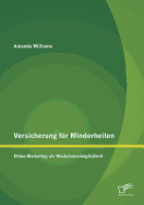 Versicherung f?r Minderheiten: Ethno-Marketing als Wachstumsmglichkeit