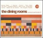 Versioni Particolari, Vol. 2 - The Dining Rooms