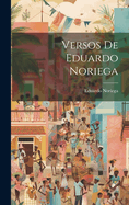 Versos de Eduardo Noriega