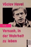 Versuch in Der Warheit Zu Leben