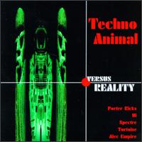 Versus Reality - Techno Animal