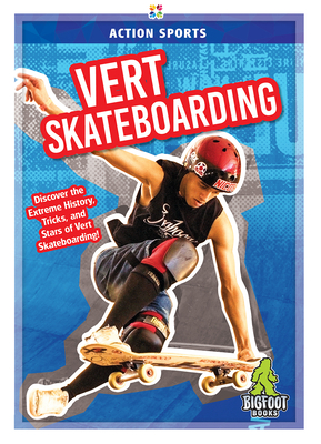 Vert Skateboarding - Hale, K A