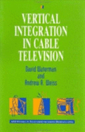 Vertical Integration in Cable Television