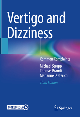 Vertigo and Dizziness: Common Complaints - Strupp, Michael, and Brandt, Thomas, and Dieterich, Marianne