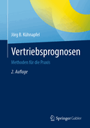 Vertriebsprognosen: Methoden Fur Die Praxis