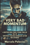 Very Bad Momentum: A Short Story