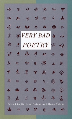 Very Bad Poetry - Petras, Kathryn, and Petras, Ross