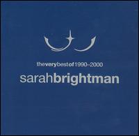 Very Best of Sarah Brightman: 1990-2000 - Sarah Brightman