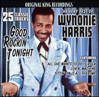 Very Best of Wynonie Harris: Good Rockin' Tonight - Wynonie Harris