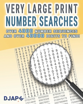 Very Large Print Number Searches: Over 4000 number sequences and over 40000 digits to find! - Djape