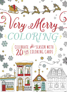 Very Merry Coloring: Celebrate the Seaon with 20 Tear-Out Coloring Cards