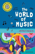 Very Short Introductions for Curious Young Minds: The World of Music: and How it Moves Us