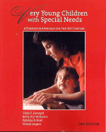 Very Young Children with Special Needs: A Formative Approach for the 21st Century - Howard, Vikki F, and Williams, Betty Fry, and Port, Patricia D