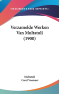 Verzamelde Werken Van Multatuli (1900)