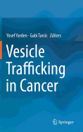 Vesicle Trafficking in Cancer