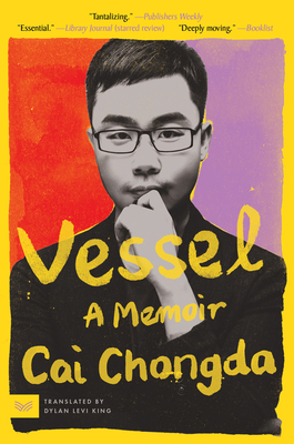 Vessel: A Memoir - Cai, Chongda