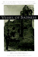 Vessel of Sadness (P) - Woodruff, William, and Blumenson, Martin (Foreword by)