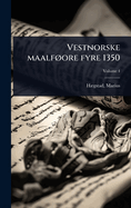 Vestnorske maalf, ore fyre 1350
