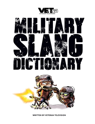VET Tv's Military Slang Dictionary - Tv, Vet