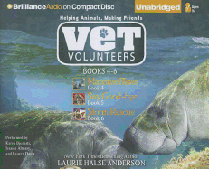 Vet Volunteers, Books 4-6: Manatee Blues/Say Good-Bye/Storm Rescue