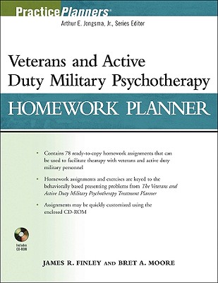 Veterans and Active Duty Military Psychotherapy Homework Planner - Finley, James R, and Moore, Bret A, PsyD, Abpp