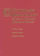 Veterinary Hematology: Atlas of Common Domestic Species - Reagan, William J., and etc., and Sanders, Teresa G.