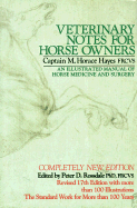 Veterinary Notes for Horse Owners - Hayes, M Horace