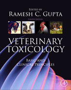 Veterinary Toxicology: Basic and Clinical Principles