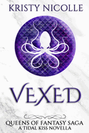 Vexed: A Tidal Kiss Novella