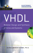 Vhdl: Modular Design and Synthesis of Cores and Systems, Third Edition